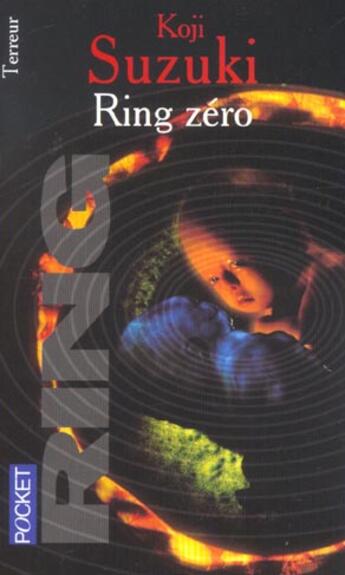 Couverture du livre « Ring Zero » de Koji Suzuki aux éditions Pocket