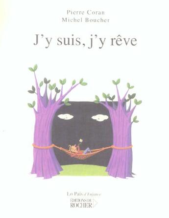 Couverture du livre « J'y suis, j'y reve » de Coran/Boucher aux éditions Rocher