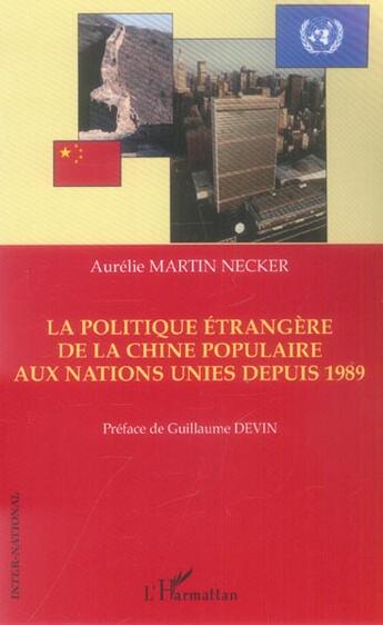 Couverture du livre « La politique etrangere de la chine populaire aux nations unies depuis 1989 » de Martin Necker A. aux éditions L'harmattan