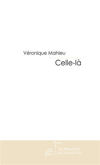 Couverture du livre « Celle-là » de Mahieu-V aux éditions Le Manuscrit