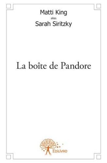 Couverture du livre « La boîte de Pandore » de Matti King aux éditions Edilivre