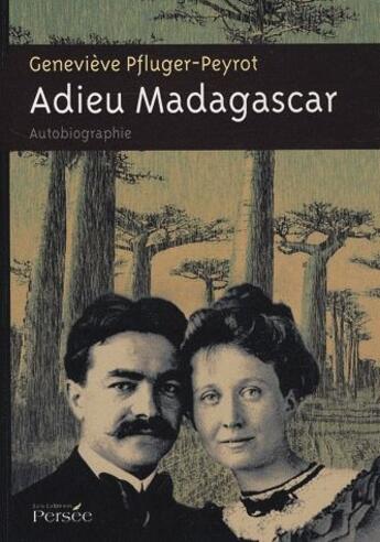 Couverture du livre « Adieu Madagascar » de Genevieve Pfluger-Peyrot aux éditions Persee