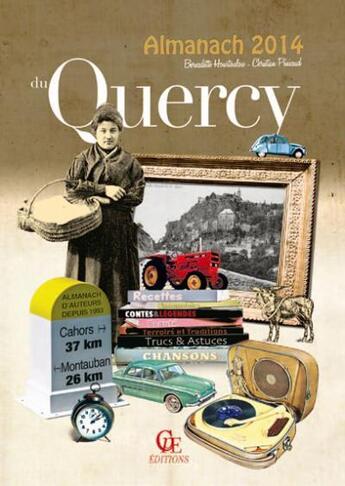 Couverture du livre « Almanach du Quercy 2014 » de Christian Penicaud et Bernadette Hourtoulou aux éditions Communication Presse Edition