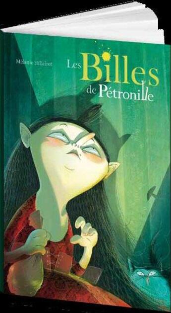 Couverture du livre « Les billes de Pétronille » de Melanie Hillairet aux éditions Marmaille Et Compagnie