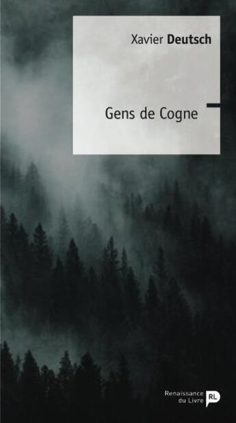 Couverture du livre « Gens de Cogne » de Xavier Deutsch aux éditions Renaissance Du Livre