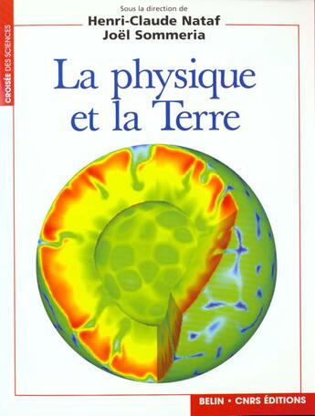 Couverture du livre « La physique et la terre » de Nataf/Sommeria aux éditions Belin