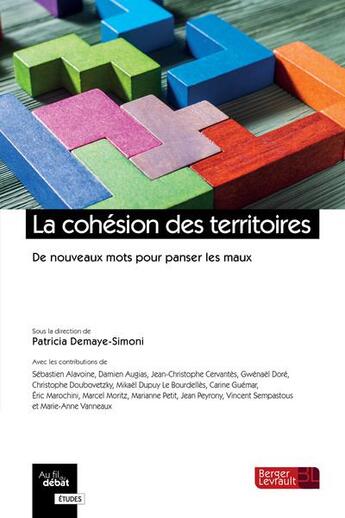 Couverture du livre « La cohésion des territoires : de nouveaux mots pour panser les maux » de Patricia Demaye-Simoni aux éditions Berger-levrault