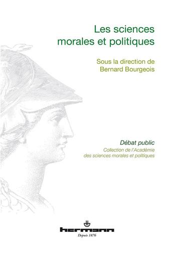 Couverture du livre « Les sciences morales et politiques » de Bourgeois/Bernard aux éditions Hermann