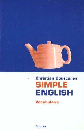 Couverture du livre « Simple English ; Vocabulaire » de Christian Bouscaren aux éditions Ophrys