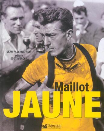 Couverture du livre « Maillot jaune (édition 2006) » de Jean-Paul Ollivier aux éditions Selection Du Reader's Digest