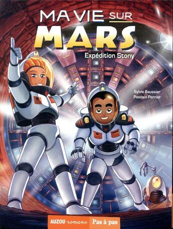 Couverture du livre « Ma vie sur Mars Tome 3 : expédition stony » de Sylvie Baussier et Pascale Perrier et Antoine Brivet aux éditions Auzou