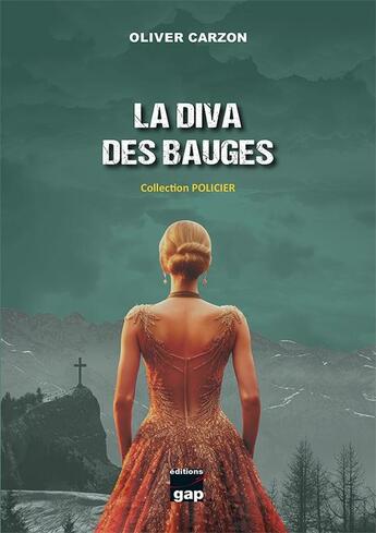 Couverture du livre « La Diva des Bauges » de Olivier Carzon aux éditions Gap