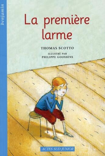 Couverture du livre « La première larme » de Scotto Thomas / Goos aux éditions Actes Sud