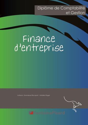 Couverture du livre « Finance d'entreprise ; DCG ; livre de l'élève » de  aux éditions Fontaine Picard