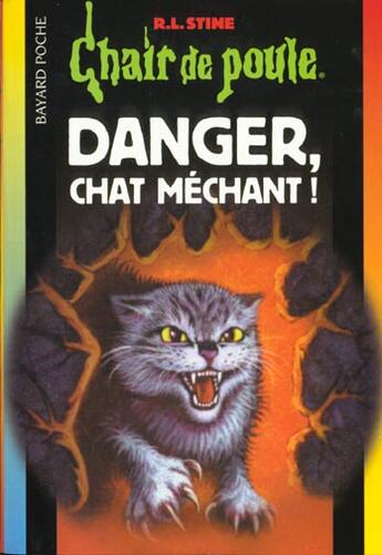 Couverture du livre « Chair de poule Tome 45 : danger, chat méchant ! » de R. L. Stine aux éditions Bayard Jeunesse