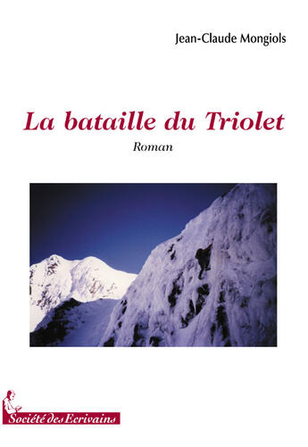 Couverture du livre « La bataille du triolet » de Jean-Claude Mongiols aux éditions Societe Des Ecrivains