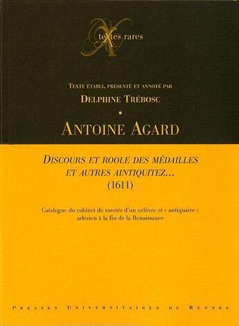 Couverture du livre « Cabinet de raretés d'Antoine Agard » de Delphine Trebosc aux éditions Pu De Rennes