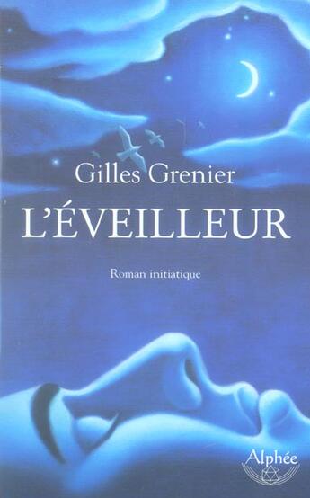 Couverture du livre « L'Eveilleur » de Gilles Grenier aux éditions Alphee.jean-paul Bertrand