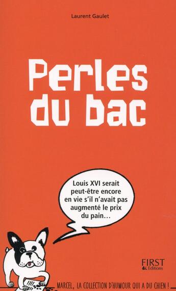 Couverture du livre « Perles du bac » de Laurent Gaulet aux éditions First