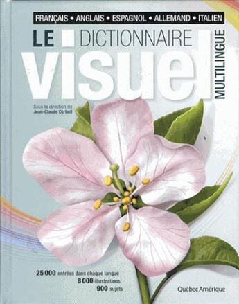 Couverture du livre « Le dictionnaire visuel multilingue » de Jean-Claude Corbeil aux éditions Quebec Amerique