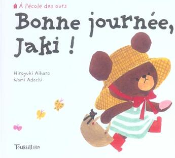 Couverture du livre « Bonne Journee De Jaki (La) » de Aihara/Adachi aux éditions Tourbillon