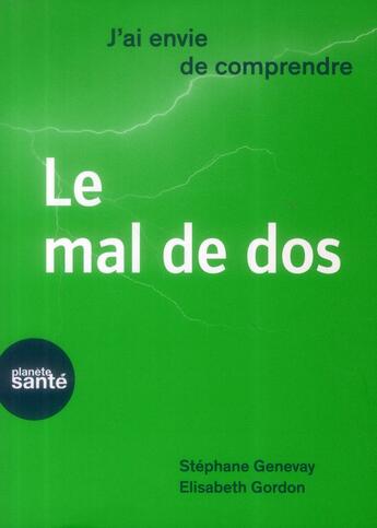 Couverture du livre « J'ai envie de comprendre.. le mal de dos » de Gordon E. aux éditions Medecine Et Hygiene