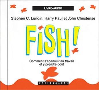 Couverture du livre « Fish ! comment s'épanouir au travail et y prendre goût » de  aux éditions Stanke Alexandre