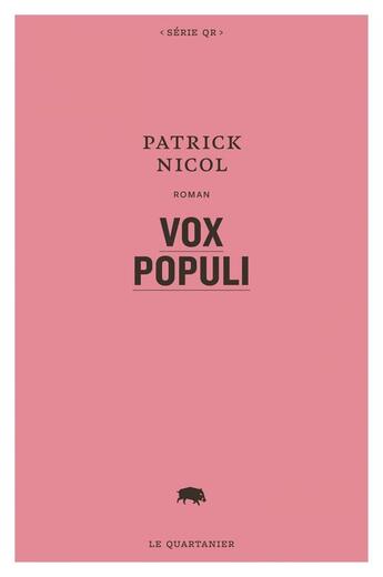 Couverture du livre « Vox populi » de Nicol Patrick aux éditions Le Quartanier