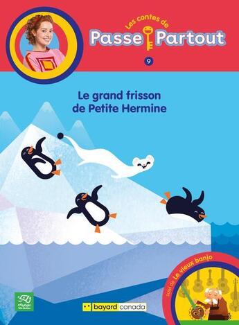 Couverture du livre « Le grand frisson de petite hermine » de Annie Langlois et Nathalie Taylor aux éditions Bayard Canada