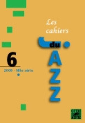 Couverture du livre « CAHIERS DU JAZZ t.6 » de  aux éditions Outre Mesure