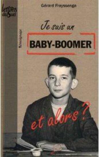 Couverture du livre « Je suis un baby-boomer , et alors ? » de Freyssenge aux éditions Empreinte