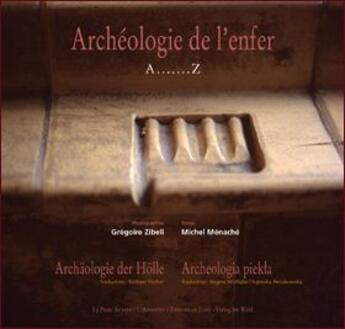 Couverture du livre « Archéologie de l'enfer ; A....Z » de Gregoire Zibell et Michel Menache aux éditions L'amourier