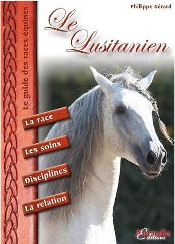 Couverture du livre « Le lusitanien » de  aux éditions Animalia