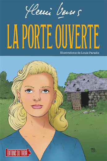 Couverture du livre « La porte ouverte » de Vernes Henri et Louis Paradis aux éditions Ediitons Du Tiroir