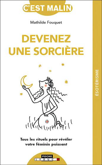 Couverture du livre « C'est malin grand format ; devenez une sorcière » de  aux éditions Leduc