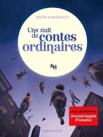 Couverture du livre « Une nuit de contes ordinaires » de Ersin Karabulut aux éditions Fluide Glacial