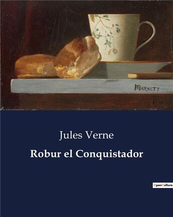 Couverture du livre « Robur el Conquistador » de Jules Verne aux éditions Culturea