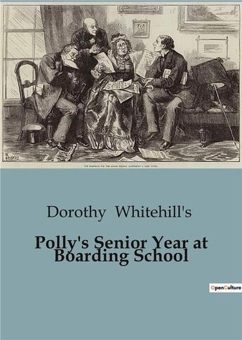 Couverture du livre « Polly's Senior Year at Boarding School » de Whitehill'S Dorothy aux éditions Culturea