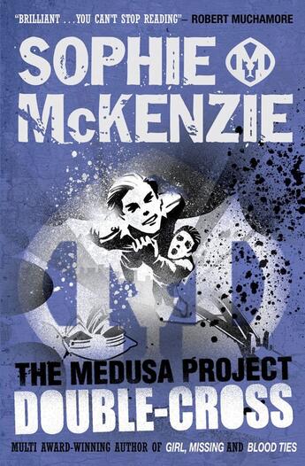 Couverture du livre « The Medusa Project: Double-Cross » de Sophie Mckenzie aux éditions Simon And Schuster Uk