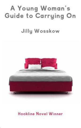 Couverture du livre « A Young Woman's Guide to Carrying On » de Wosskow Jilly aux éditions Bookline And Thinker Digital