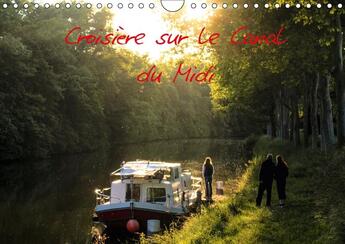 Couverture du livre « Croisiere sur le canal du midi calendrier mural 2018 din a4 - decouvrez une partie du canal » de C. Neves P aux éditions Calvendo