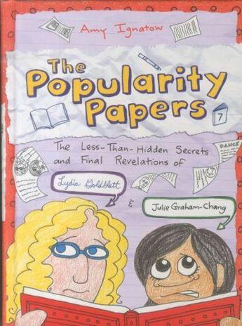 Couverture du livre « LESS-THAN-HIDDEN SECRETS AND FINAL REVELATIONS ... - THE POPULARITY PAPERS: BOOK 7 » de Amy Ignatow aux éditions Abrams Us