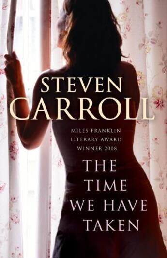 Couverture du livre « The Time We Have Taken » de Steven Carroll aux éditions Random House Digital