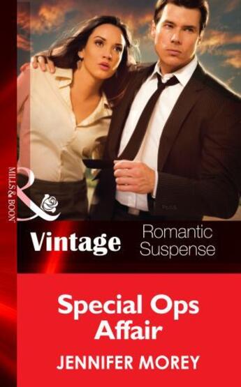 Couverture du livre « Special Ops Affair (Mills & Boon Vintage Romantic Suspense) (All McQue » de Jennifer Morey aux éditions Mills & Boon Series