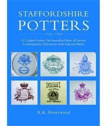 Couverture du livre « Staffordshire potters 1781-1900 » de Henrywood Dick aux éditions Acc Art Books