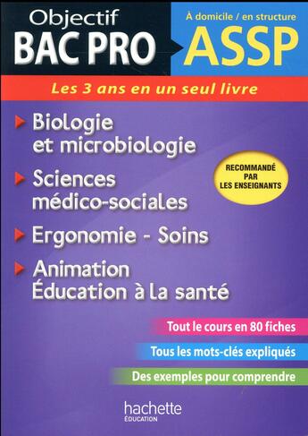 Couverture du livre « Objectif Bac Pro : fiches ASSP soins, santé, biologie et microbiologie » de Marie-Pierre Cervoni et Jean-Yves Gola et Severine Roure aux éditions Hachette Education