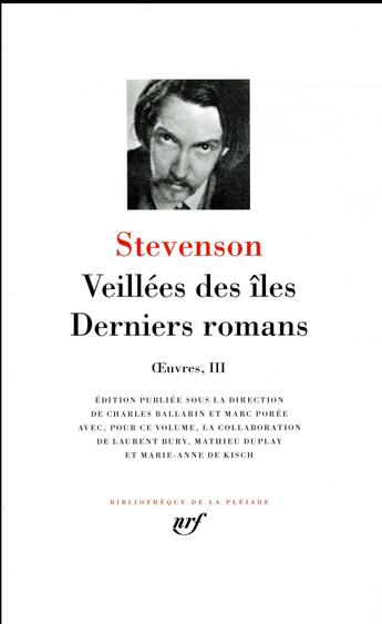 Couverture du livre « Oeuvres III ; veillées des îles ; derniers romans » de Robert Louis Stevenson aux éditions Gallimard