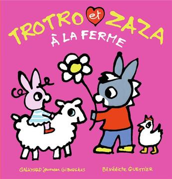 Couverture du livre « Trotro et Zaza à la ferme » de Benedicte Guettier aux éditions Gallimard Jeunesse Giboulees