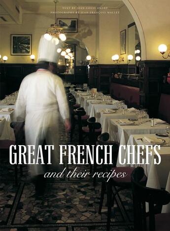 Couverture du livre « Great french chiefs - and their recipes » de Andre/Mallet aux éditions Flammarion