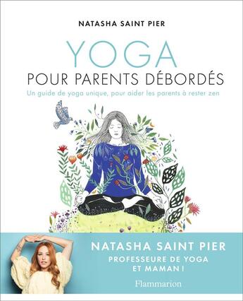 Couverture du livre « Yoga pour parents débordés » de Sophie Truant et Natasha Saint Pier aux éditions Flammarion